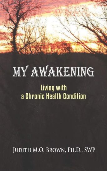 My Awakening: Living With A Chronic Health Condition
