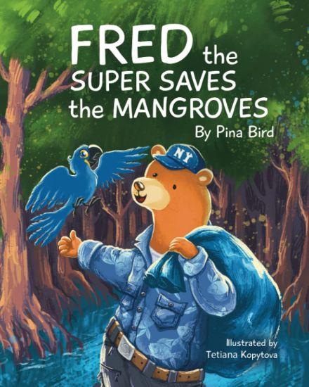 Fred the Super Saves the Mangroves