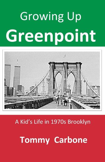 Growing up Greenpoint - A Kid's Life in 1970s Brooklyn