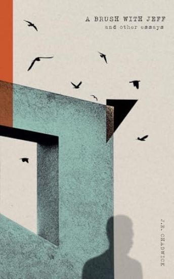 A Brush With Jeff and Other Essays