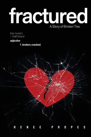 fractured: A Story of Broken Ties