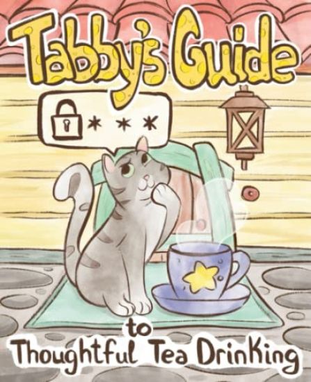 Tabby Cat's Guide to Thoughtful Tea Drinking