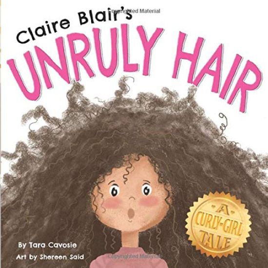 Claire Blair's Unruly Hair: A Curly-Girl Tale (Brown Hair)
