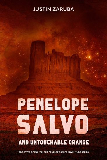 Penelope Salvo and Untouchable Orange: Book 2 in the Penelope Salvo adventure series