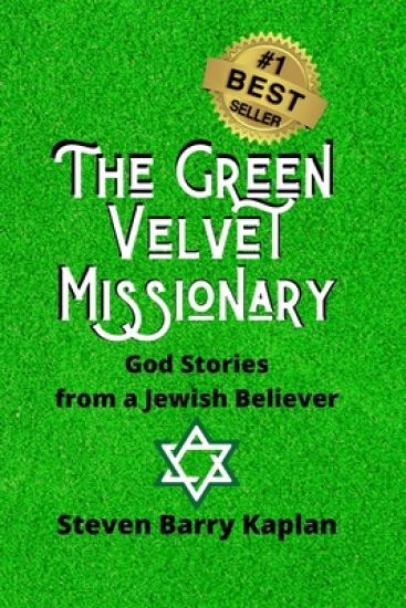 The Green Velvet Missionary: God Stories From a Jewish Believer