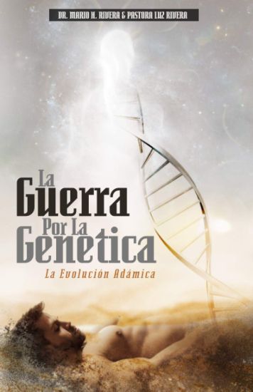 La Guerra Por La Genética: La Evolución Adámica