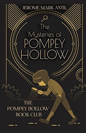 The Mysteries of Pompey Hollow