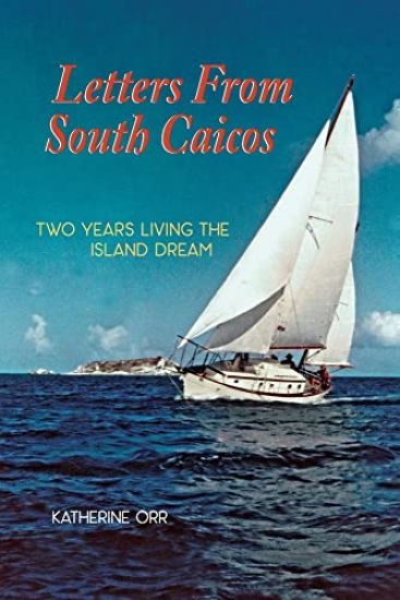 Letters from South Caicos