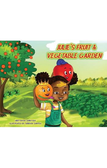 Julie's Fruit and Vegetable Garden