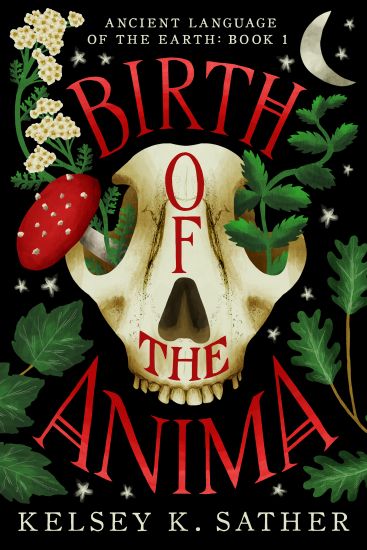 Birth of the Anima: Ancient Language of the Earth (Book One)