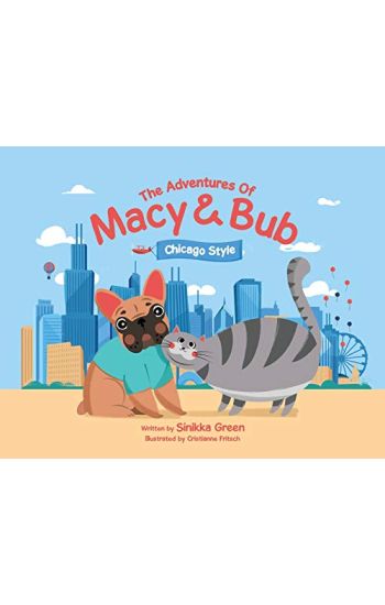 The Adventures of Macy and Bub, Chicago Style