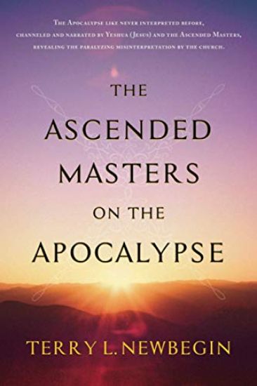The Ascended Masters on the Apocalypse