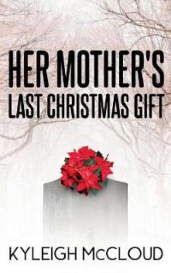 Her Mother's Last Christmas Gift
