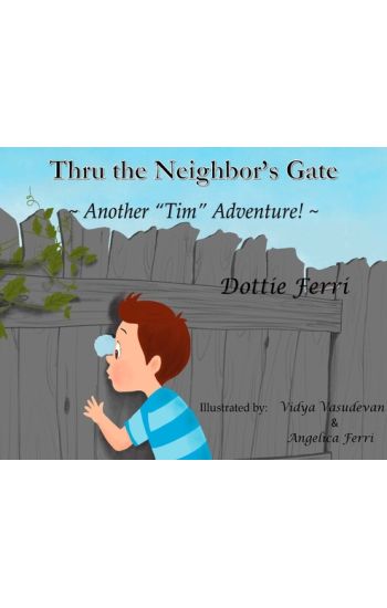 Thru the Neighbor's Gate