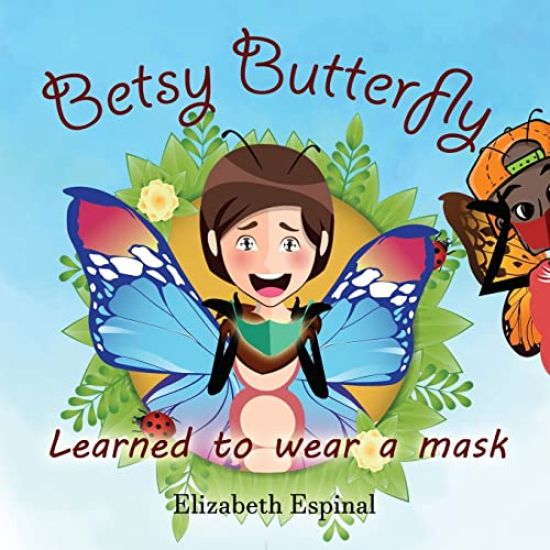 Betsy Butterfly Learned To Wear a Mask