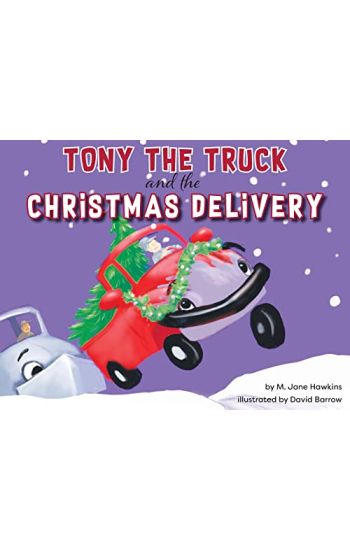 Tony the Truck and the Christmas Delivery