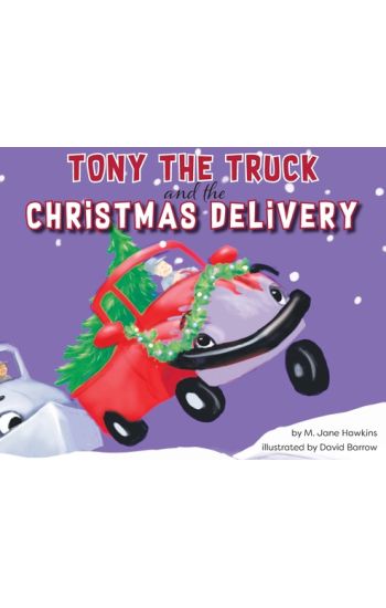 Tony the Truck and the Christmas Delivery