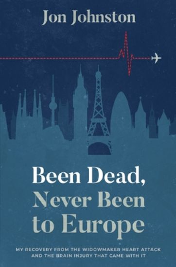 Been Dead, Never Been To Europe