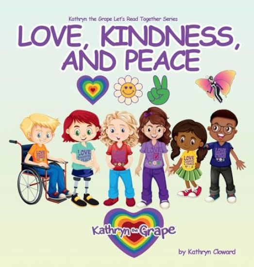 Love, Kindness, and Peace