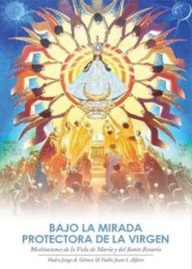 Bajo la Mirada Protectora de la Virgen