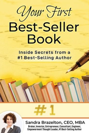 Your First Best-Seller Book: Inside Secrets from a #1 Best-Selling Author
