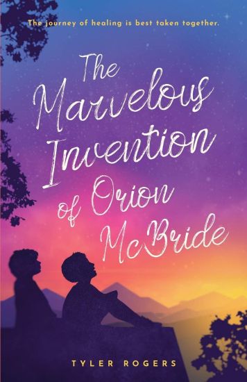 The Marvelous Invention of Orion McBride