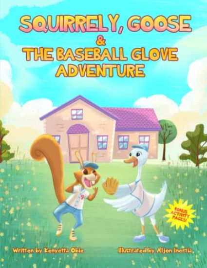 Squirrely, Goose and the Baseball Glove Adventure