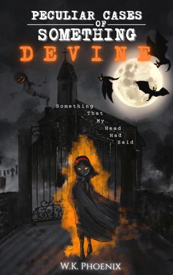 Peculiar Cases of Something Devine