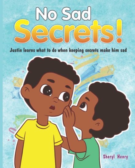 No Sad Secrets! Justin learns what to do when keeping secrets make him sad