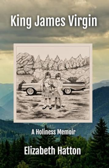 King James Virgin: A Holiness Memoir