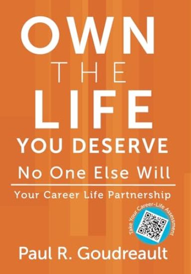 Own The Life You Deserve - No One Else Will