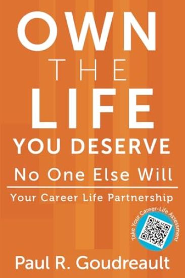Own The Life You Deserve - No One Else Will
