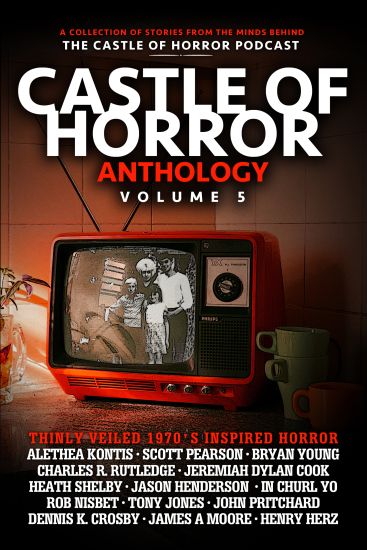 Castle of Horror Anthology Volume 5