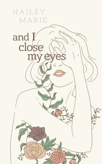 And I Close My Eyes