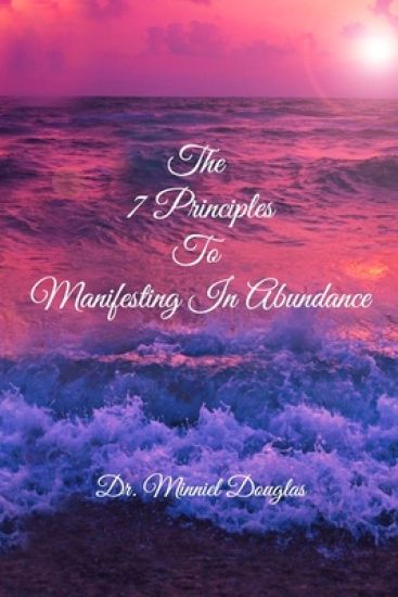 The 7 Principles to Manifesting in Abundance