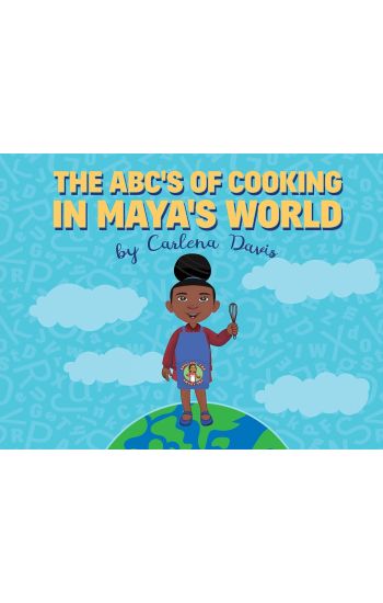 The ABC's of Cooking in Maya's World