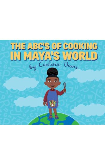 The ABC's of Cooking in Maya's World