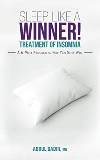 Sleep Like a Winner!: Treatment of Insomnia - A 6 week Program to Help you Sleep Well