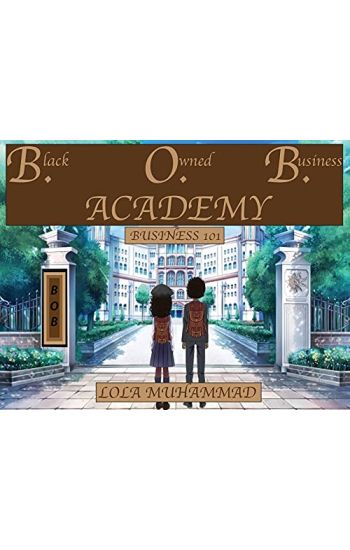B. O. B. Academy