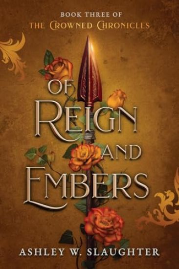 Of Reign and Embers