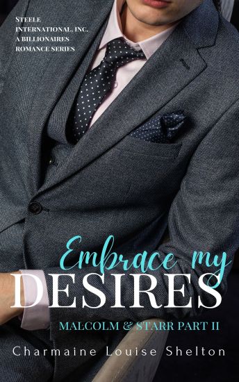 Embrace My Desires Malcolm & Starr Part II