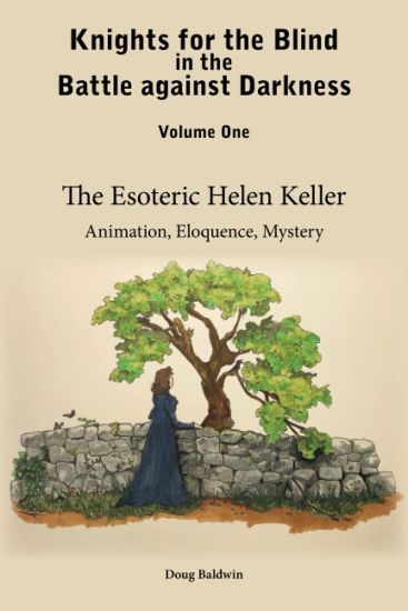 The Esoteric Helen Keller: Animation, Eloquence, Mystery