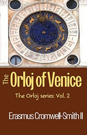 The Orloj of Venice: The Orloj Series: Vol. 2