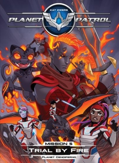 Planet Patrol, Mission 5, Planet Cendiferno, Trial by Fire: Planet Cendiferno, Trial by Fire