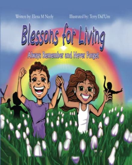 Blessons For Living, Always Remember and Never Forget