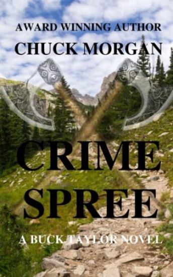 Crime Spree, A Buck Taylor Novel (Book 9)
