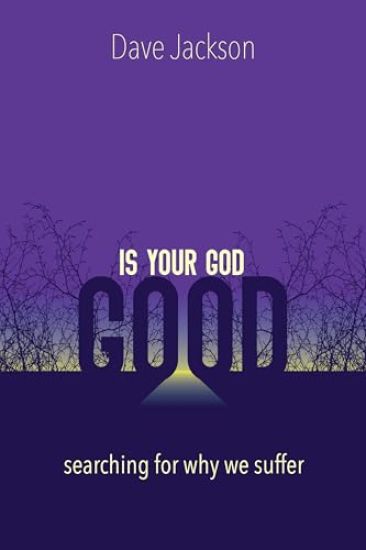 Is Your God Good?