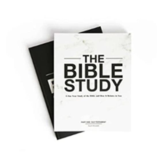 The Bible Study – A One–Year Study of the Bible and How It Relates to You