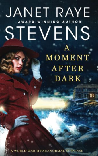 A Moment After Dark: A World War II Paranormal Suspense