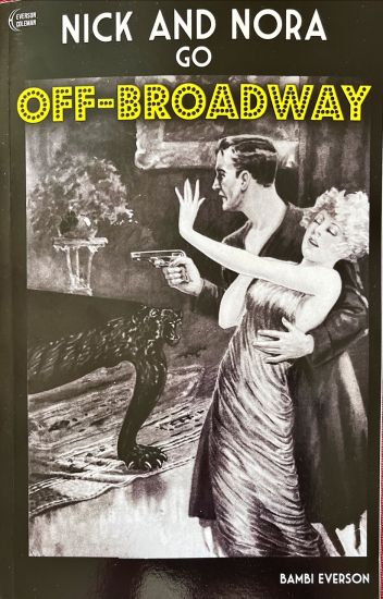 Nick and Nora Go Off-Broadway